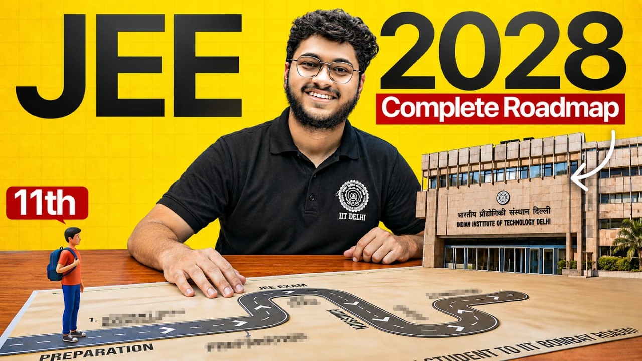 ⚠️ JEE 2028: Complete Roadmap To Crack IIT ‼️