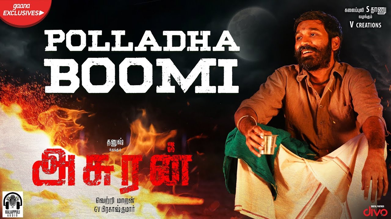 Asuran - Polladha Boomi Lyric Video | Dhanush | Vetri Maaran | G V Prakash | Kalaippuli S Thanu