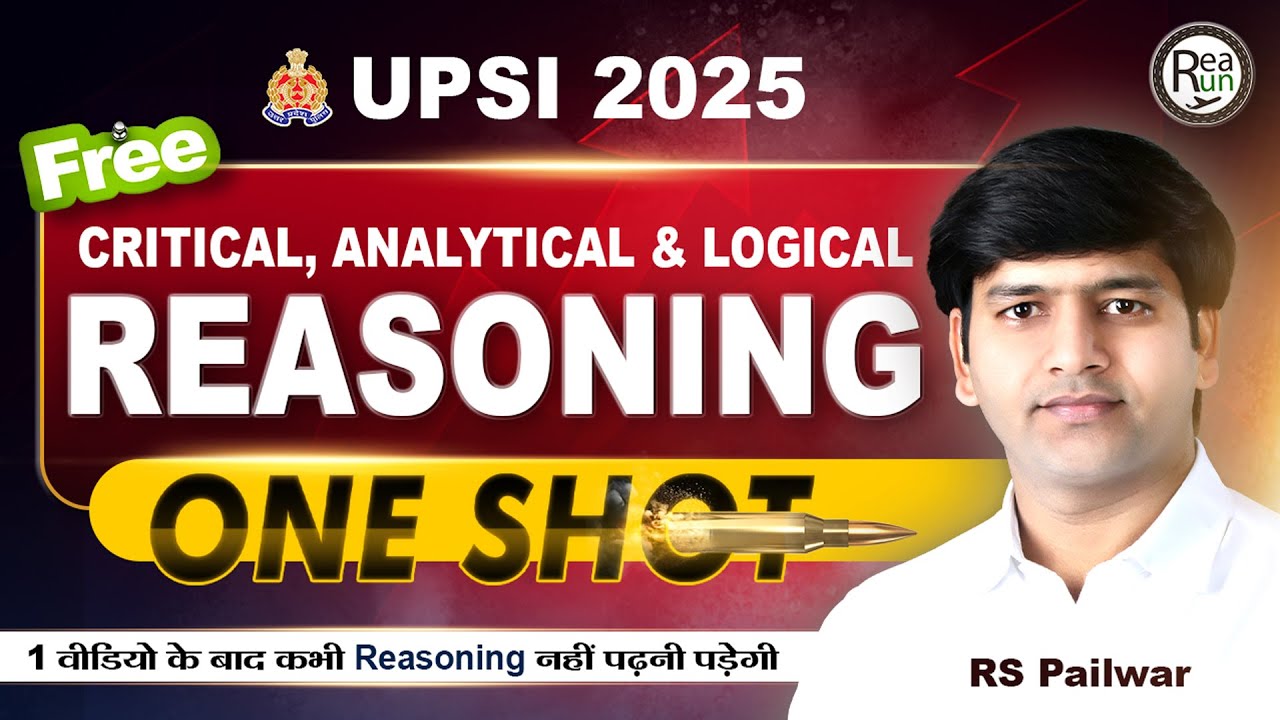 UPSI 2025 Reasoning One Shot | Critical, Analytical & Logical Reasoning Complete Class | RS Pailwar