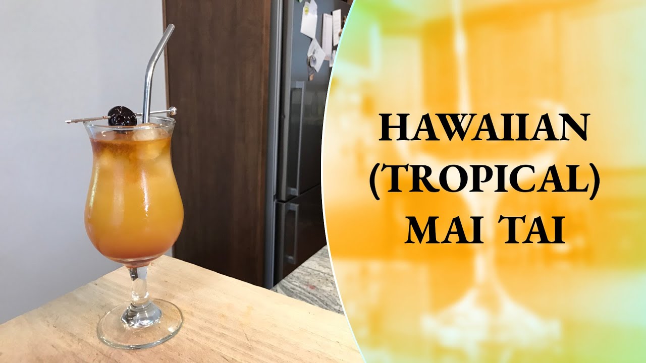 Rum Cocktail: Hawaiian/Tropical Mai Tai - How to Make - Cocktails at Home