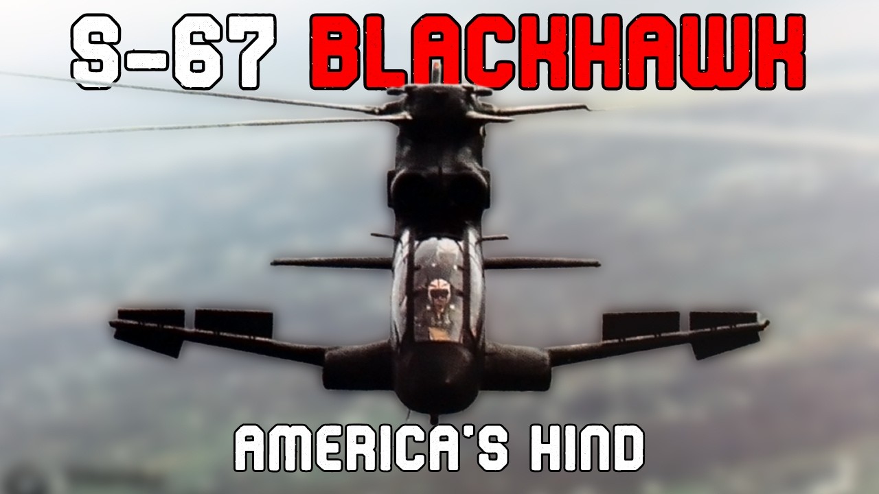 The Sikorsky S-67 Blackhawk: America's Hind