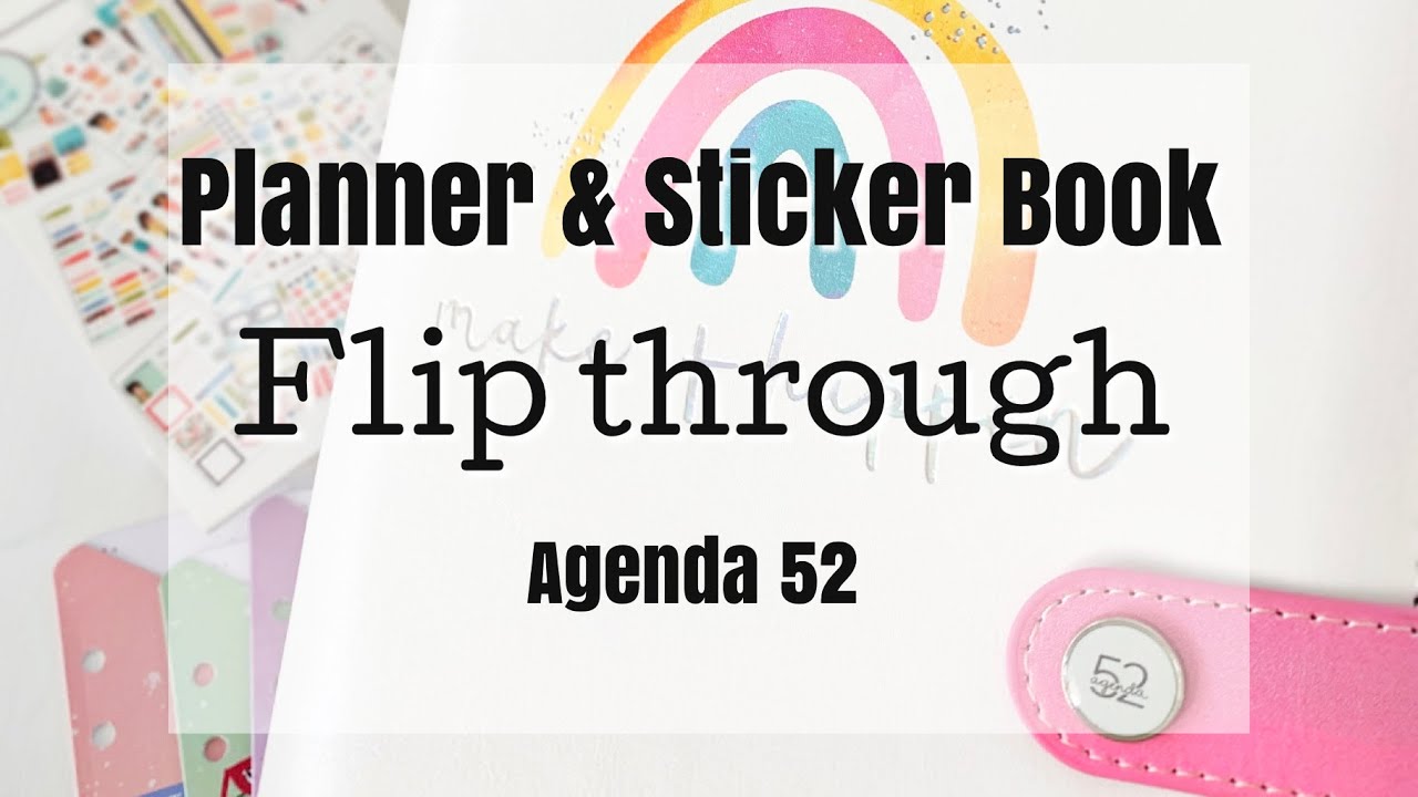 FLIP THROUGH FRIDAY | AGENDA 52 PLANNER and STICKER BOOKS