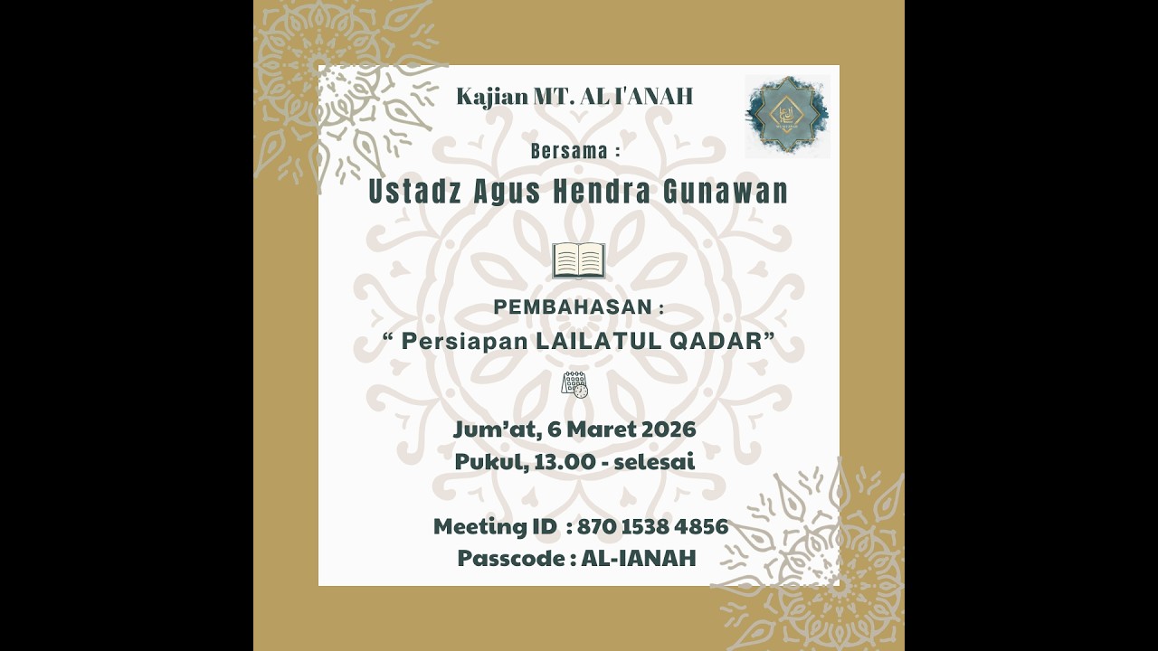 Kajian MT. AL IANAH | Persiapan LAILATUL QADAR | Ust Agus Hendra 06.03.26