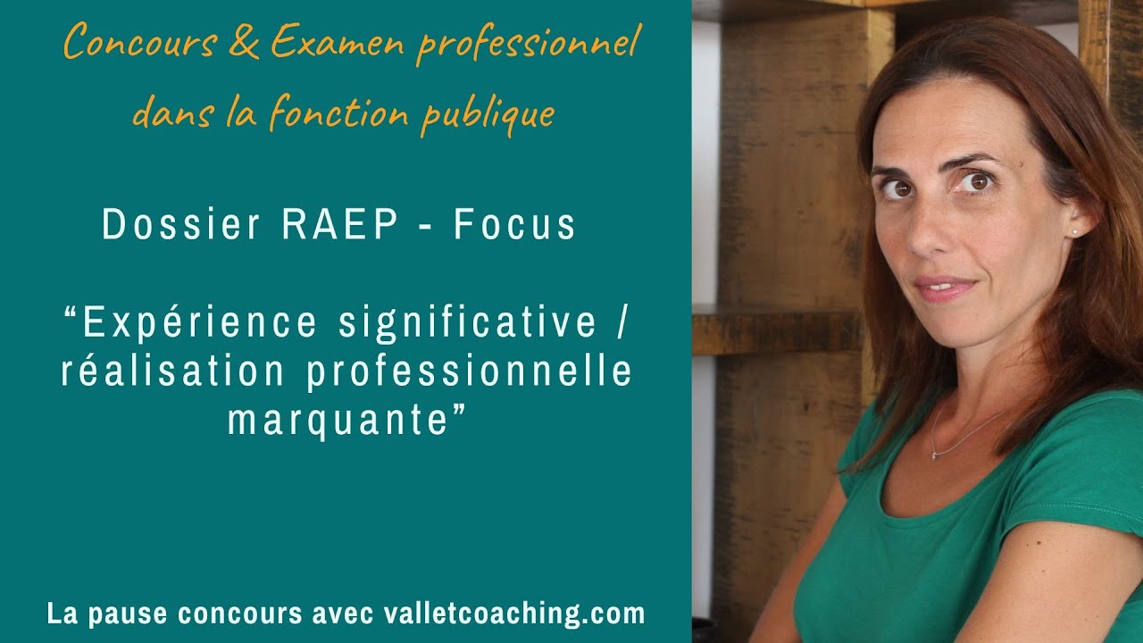 Dossier de RAEP - Focus sur l'expérience significative / la réalisation professionnelle marquante