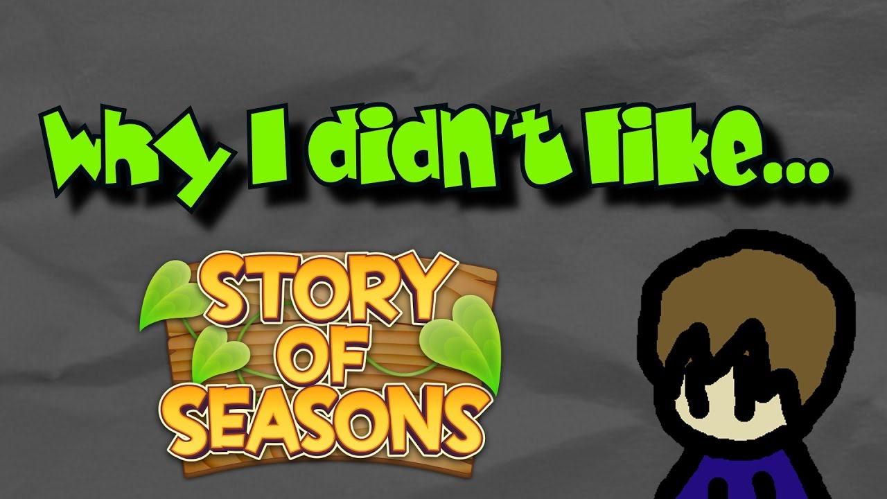 Why I didn't like Story of Seasons - Rant / Review (3DS)