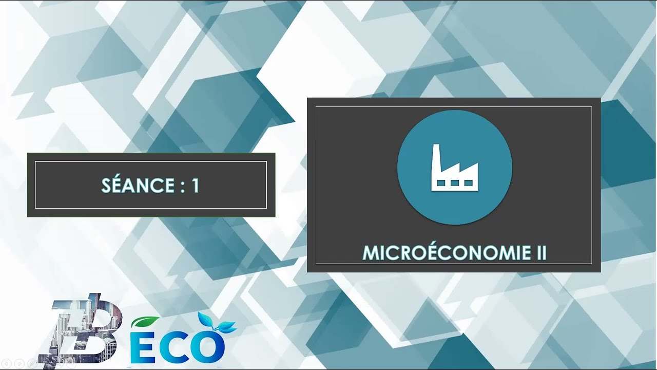 Séance 1 : Microéconomie 2 S2 économie et gestion