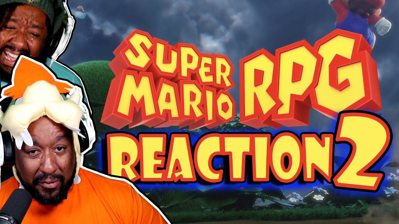 SUPER MARIO RPG REMAKE REACTION 2