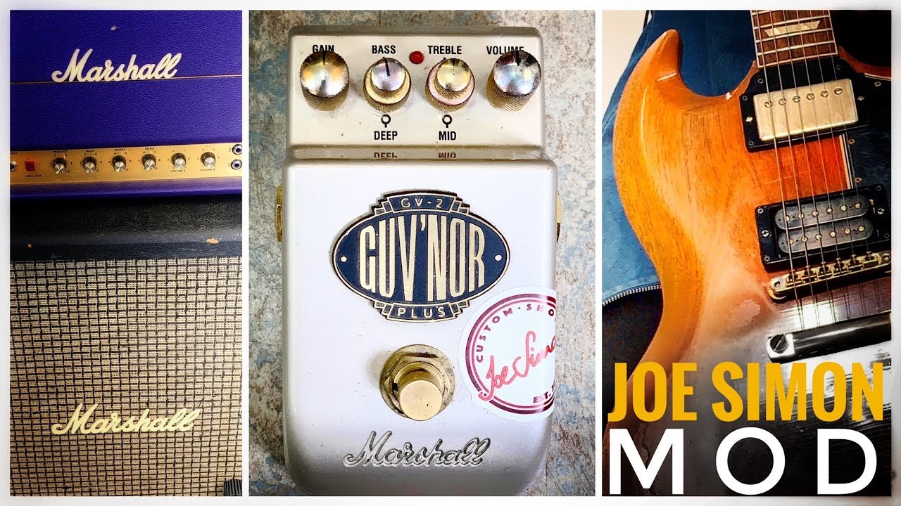 Make your Marshall Guv’nor GV-2 pedal sound EXACTLY like the ORIGINAL - Joe Simon MOD!
