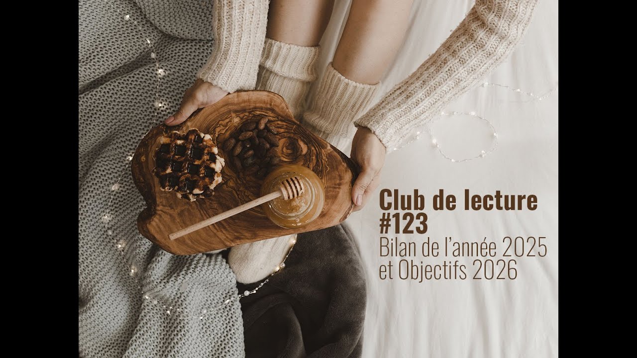 Club de lecture #123  - Bilan 2025 et objectifs 2026