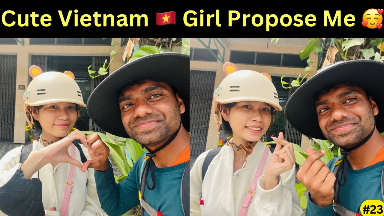 🇻🇳 A Beautiful Vietnamese Girl Propose Me During My Journey 💕🥰