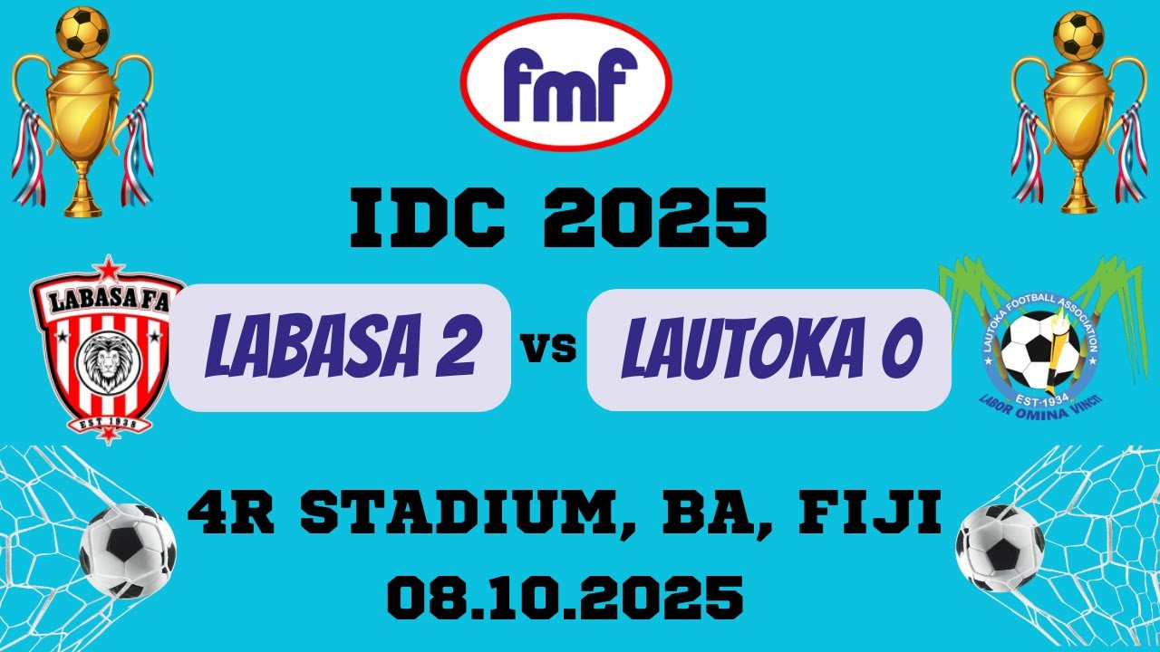 FMF IDC 2025 - LABASA 2 - LAUTOKA 0