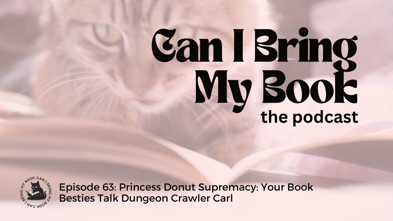 Princess Donut Supremacy: Your Book Besties Talk Dungeon Crawler Carl