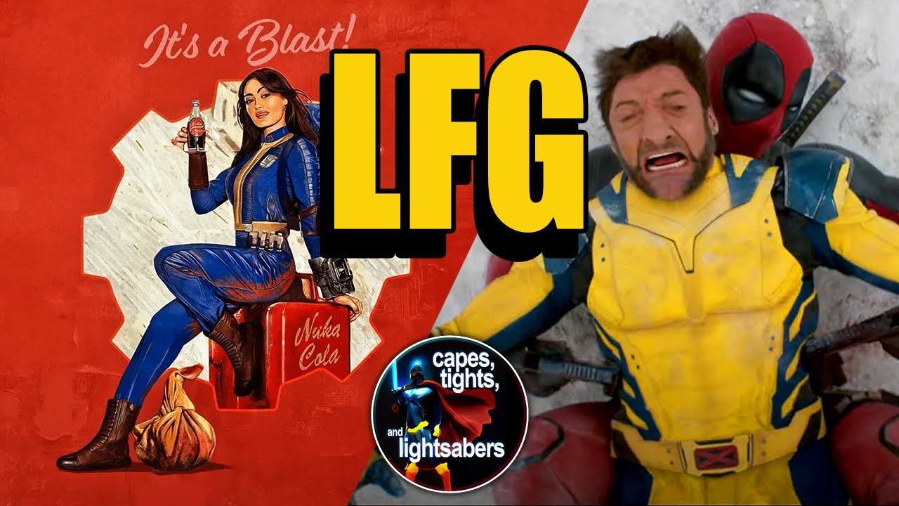 Fallout Series Episodes 1-4  & Deadpool + Wolverine Trailer - Capes, Tights, and Lightsabers Podcast