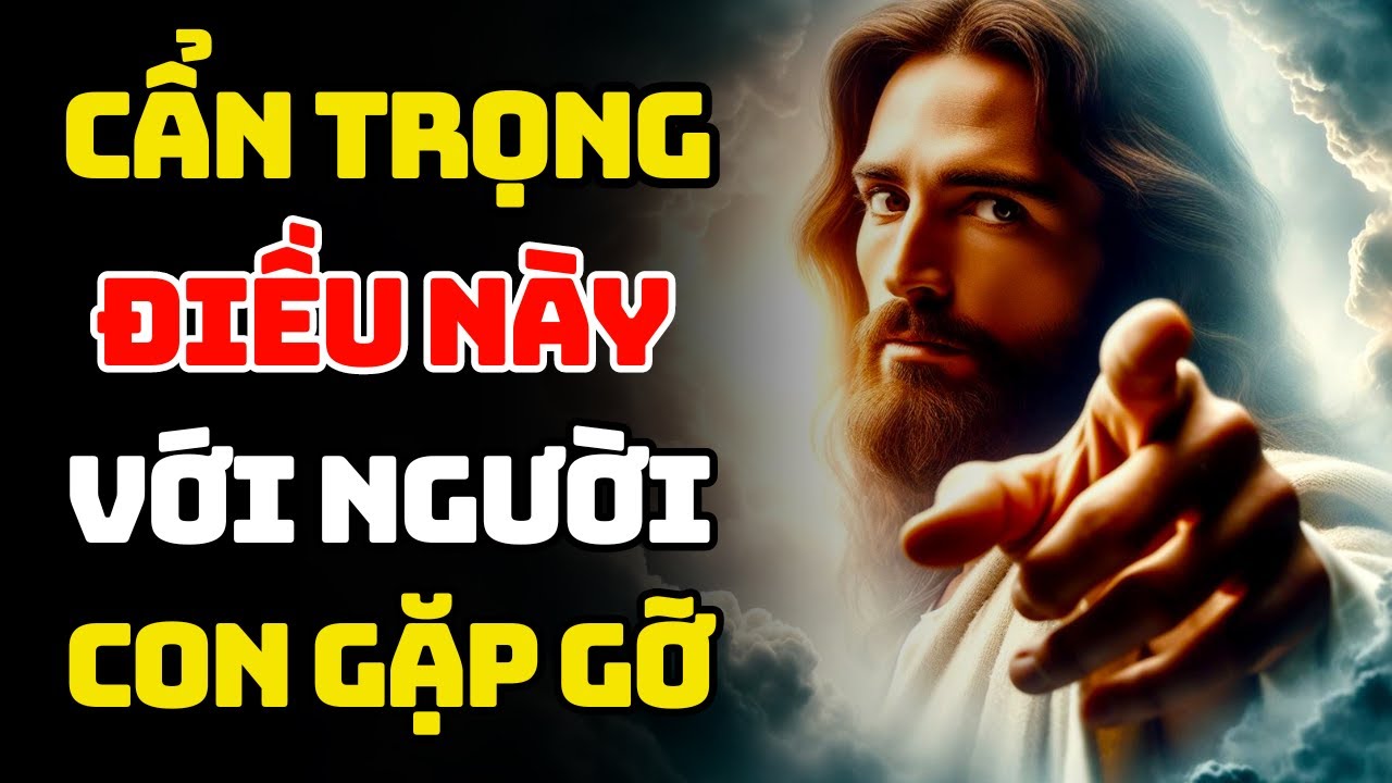 🔴 HÃY CẨN TRỌNG ĐIỀU NÀY VỚI NGƯỜI CON GẶP GỠ | Lời Chúa Hôm Nay | Cùng Nghe Lời Chúa Mỗi Ngày