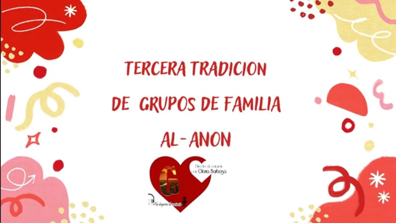 Tercera tradición grupos de familia Al-anon