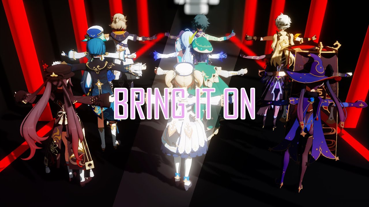 BRING IT ON | GENSHIN IMPACT MMD