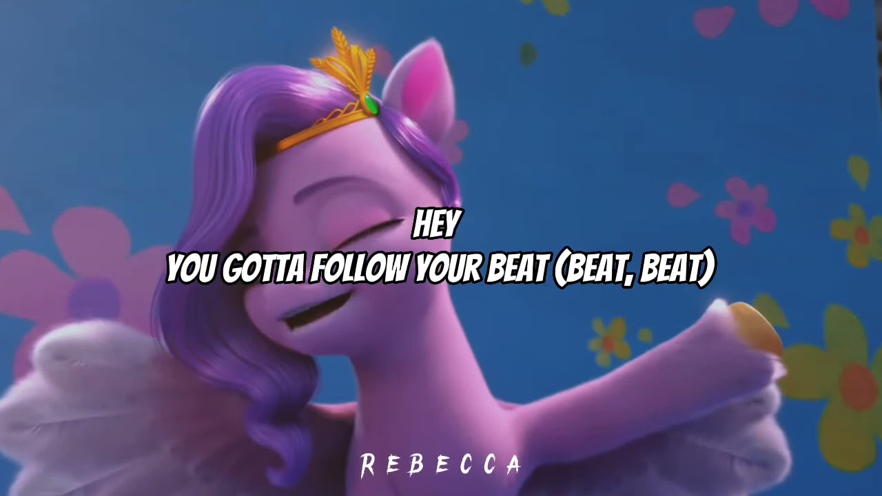 All You Need Is Your Beat | Lyrics | MLP: A New Generation - Make Your Mark