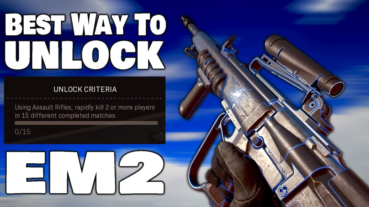 Best Way To Unlock EM2 Assault Rifle After ColdWar Season 5