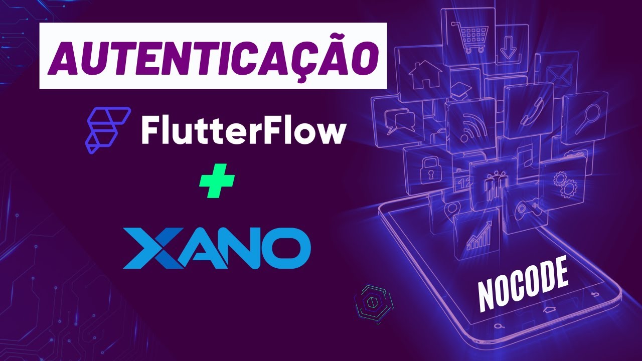 Como usar Autenticação FlutterFlow + Xano para criar aplicativos mais seguros