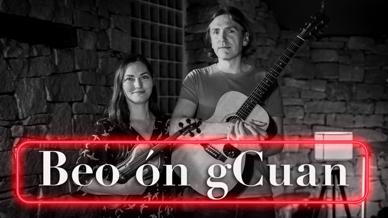 Beo ón gCuan: Zoë Conway & John Mc Intyre