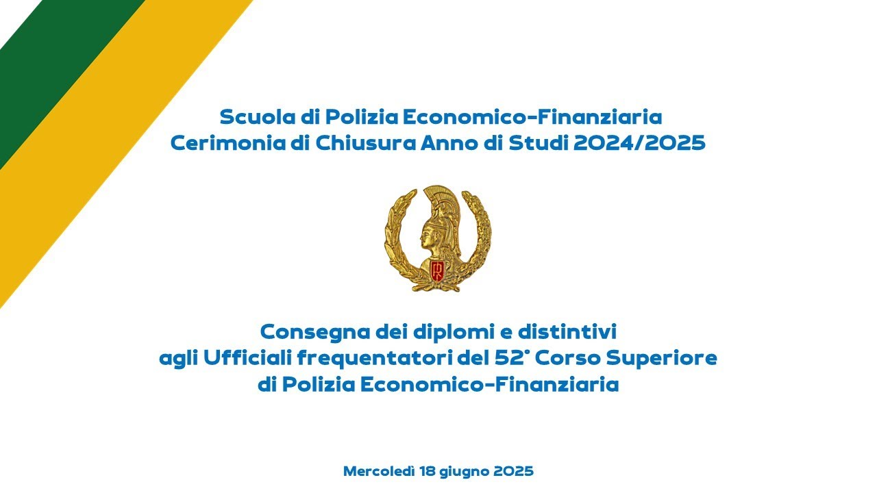 Cerimonia di chiusura dell'Anno Accademico 2024-2025 della Scuola di Polizia Economico Finanziaria.