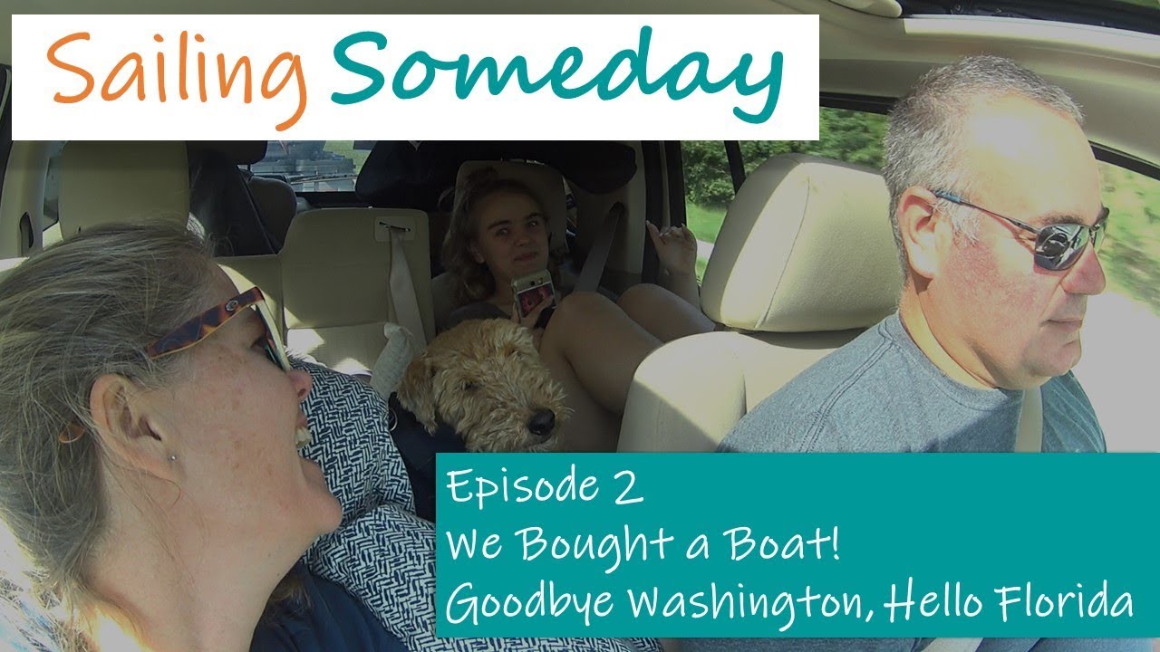 Ep2 We Bought a Boat! Goodbye Washington, Hello Florida