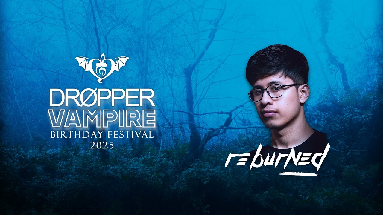 R3burned @ Dropper Vampire's Birthday Festival 2025