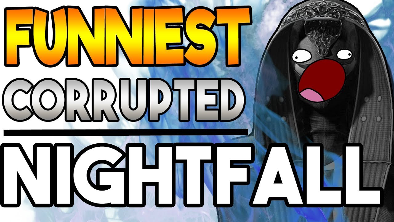 FUNNIEST CORRUPTED NIGHTFALL! | Hilarious Destiny 2 Forsaken Gameplay!
