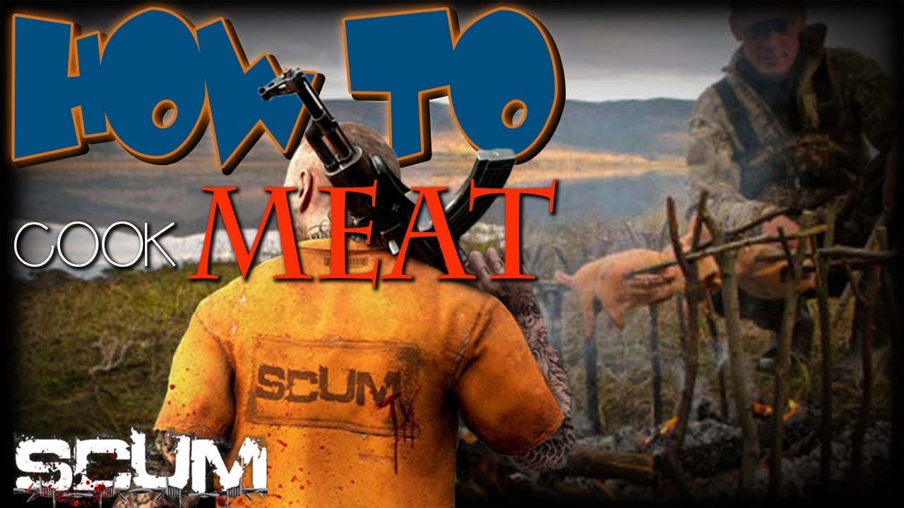 HOW TO COOK MEAT IN SCUM | TIPS & TRICKS