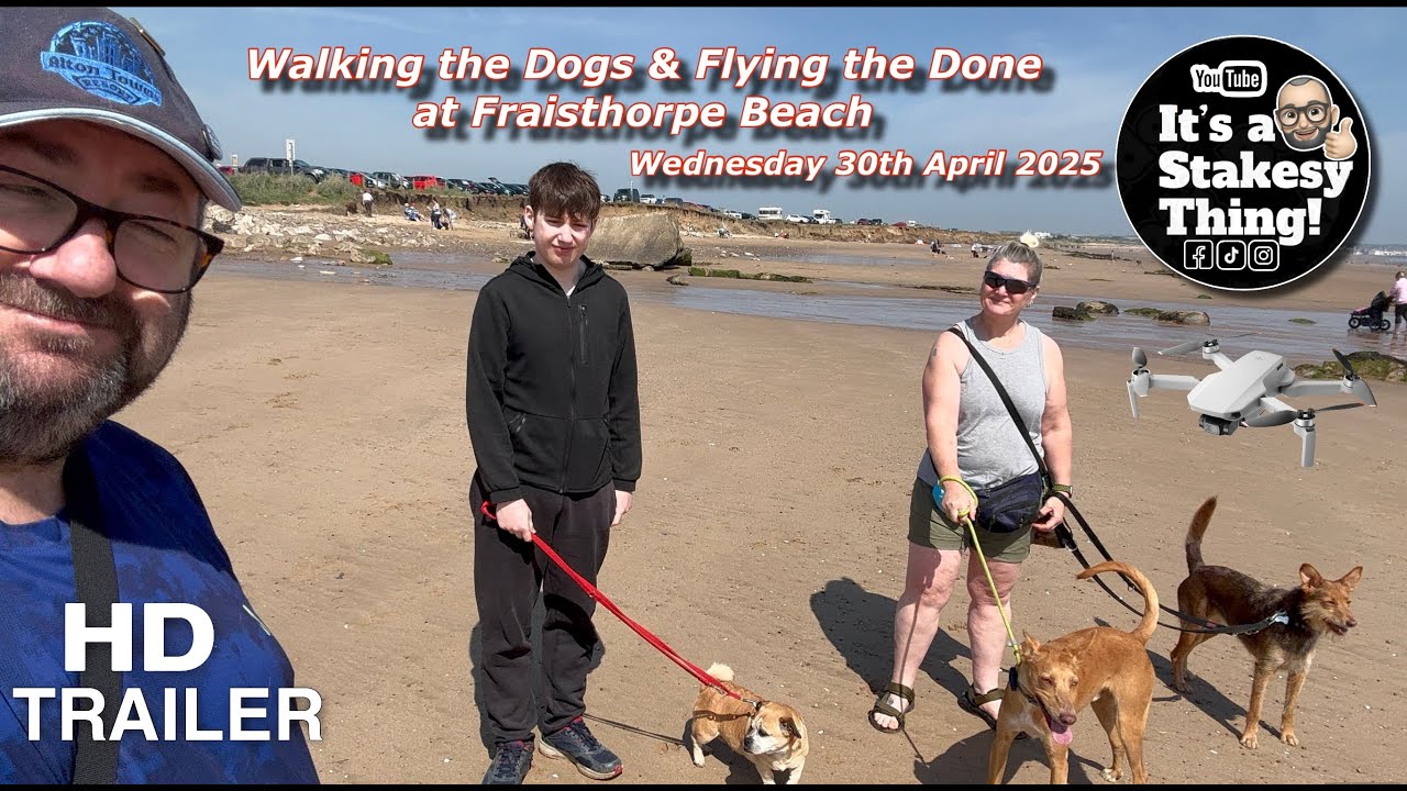 Walking the Dogs & Flying the Drone at Fraisthorpe Beach, Wednesday 30th April 2025