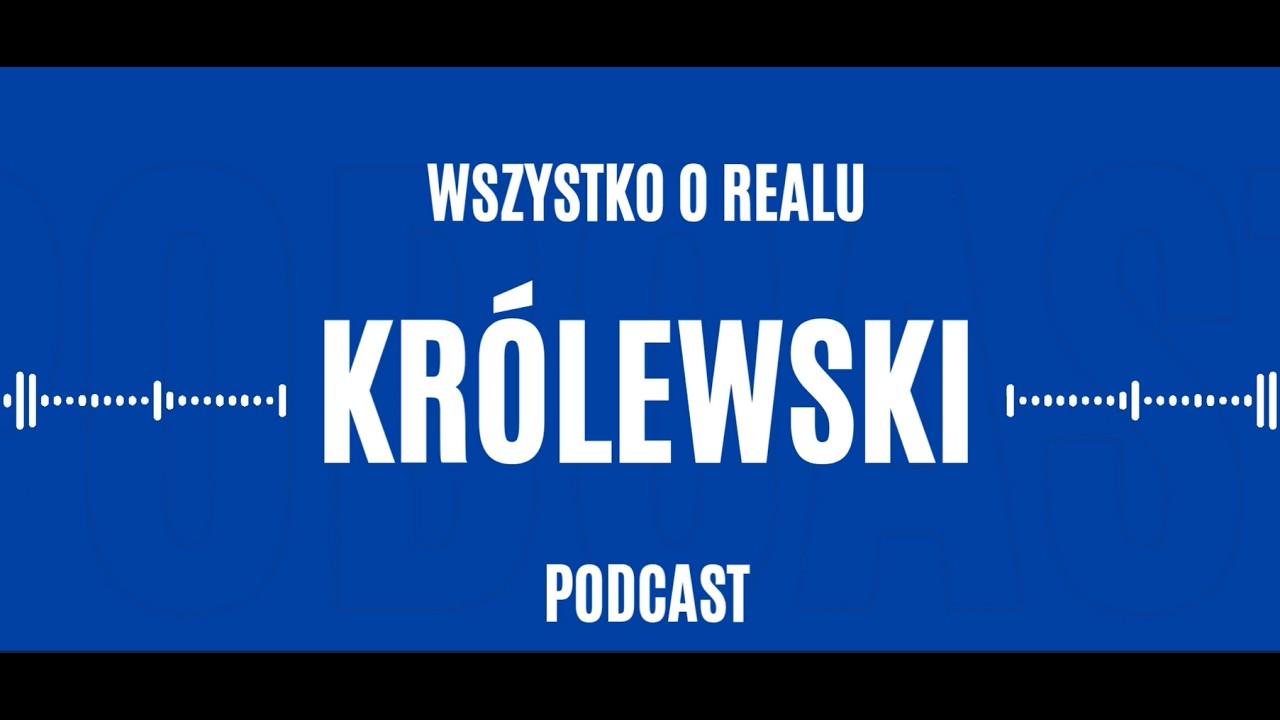 Królewski Podcast #85 - Arbeloa zamyka nam usta, a na Fede Valverde brak słów