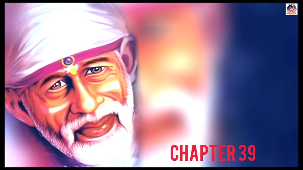 Shri Shirdi Sai Baba Satcharitra in  Gujarati Chapter 39 | Global MahaParayan #shirdi #saibaba