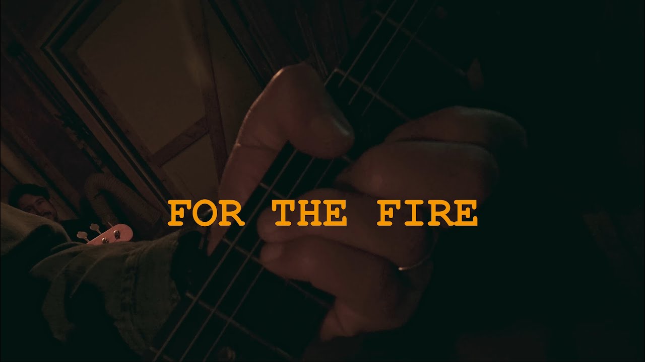 For the Fire - Official Music Video