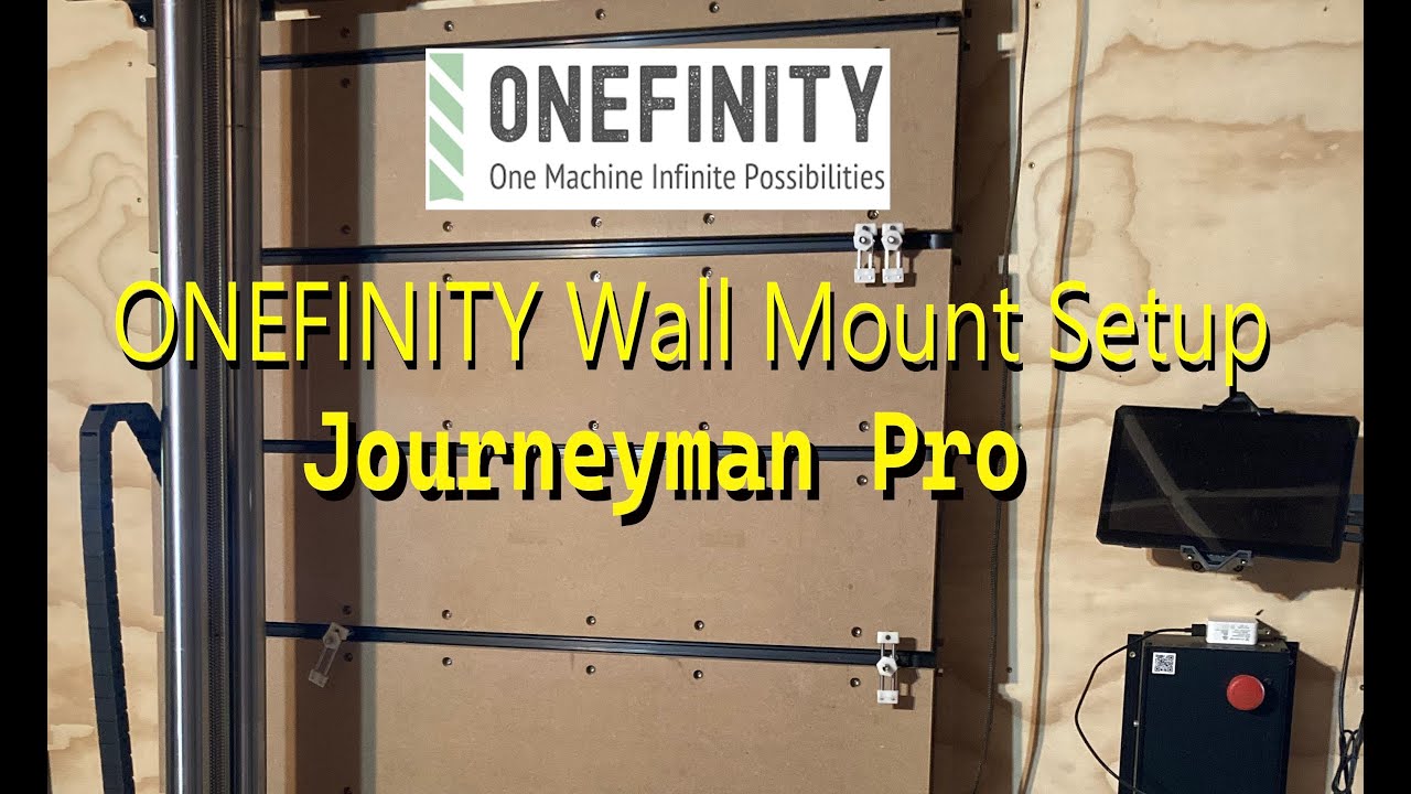 Wall Mounting my ONEFINITY Journeyman pro