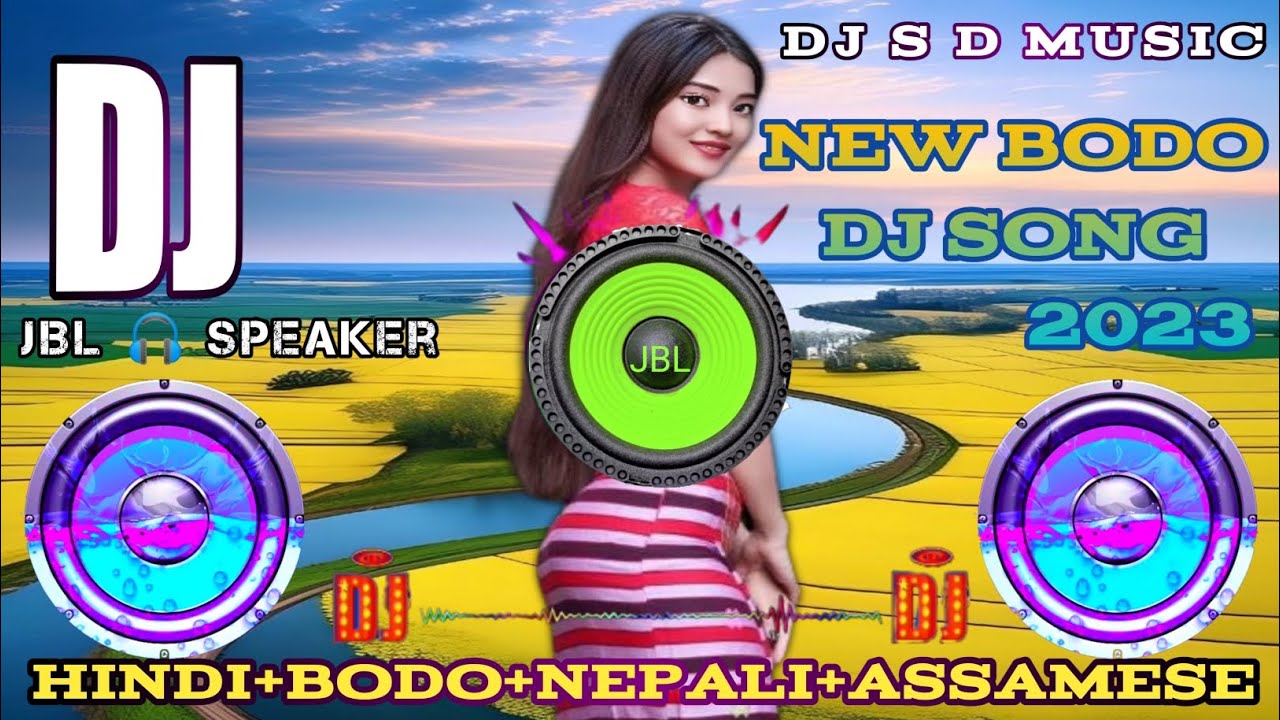 Hindi+Bodo+Nepali+Assamese||New Dj Song 2023|| Animation Bodo Dj Song||New Bodo Dj Jbl🔊 Speaker