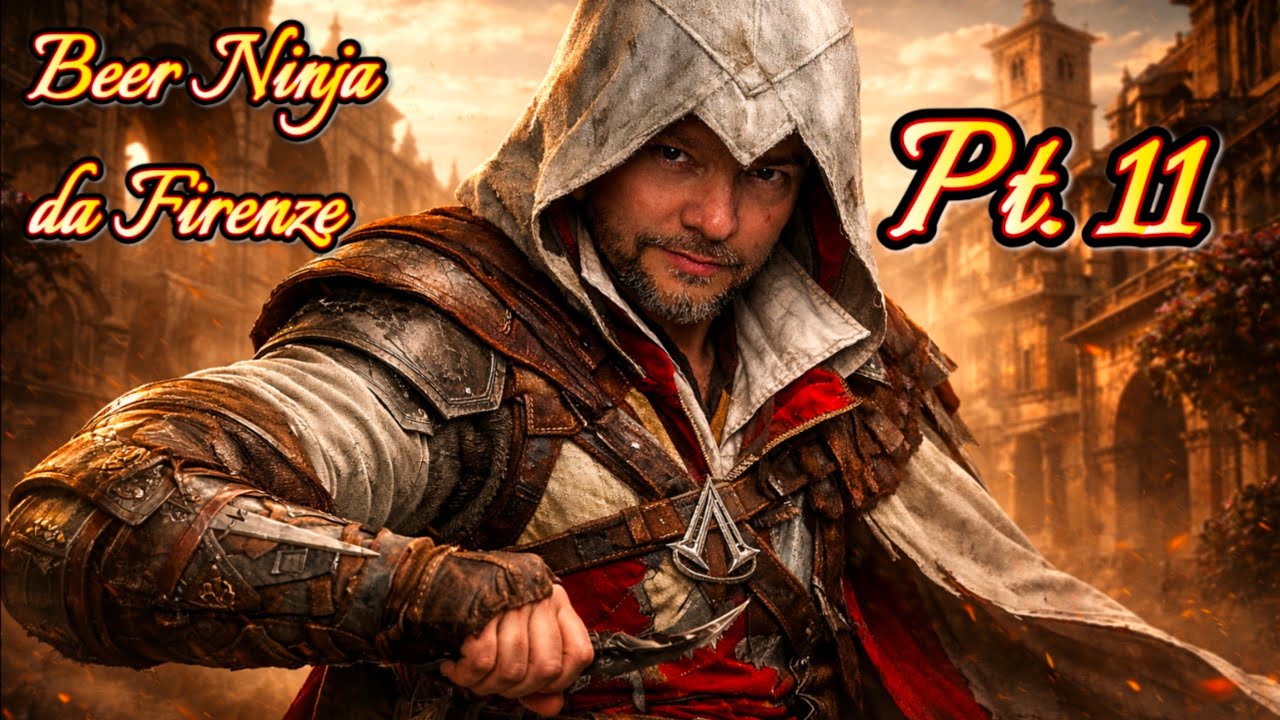 Playing Assassin's Creed: The Ezio Collection with Beer Ninja! Part: 11