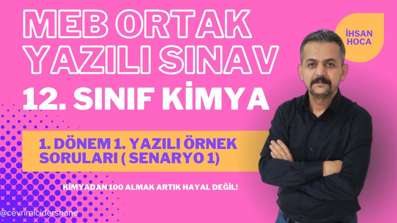 MEB Ortak Yazılı Sınav - 12. Sınıf Kimya 1. Dönem 1. Yazılı Hazırlığı (Senaryo 1)