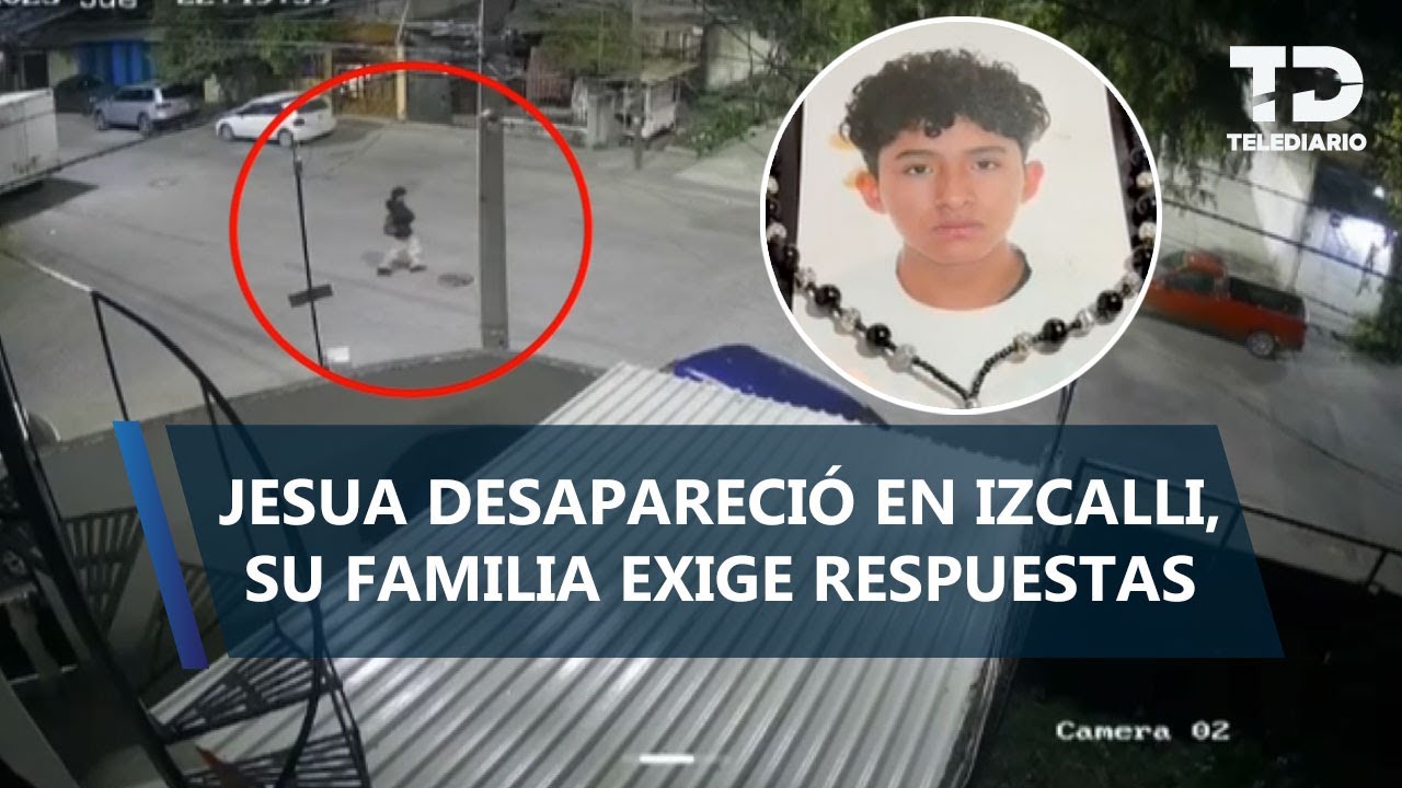 Familia de Jeshua denuncia nula ayuda de autoridades en su b&uacute;squeda