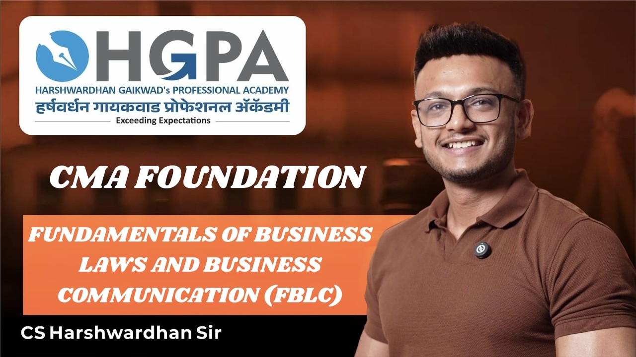 CMA Foundation FBLC | Lecture 6 | Business Laws & Communication | CS Harshwardhan Sir