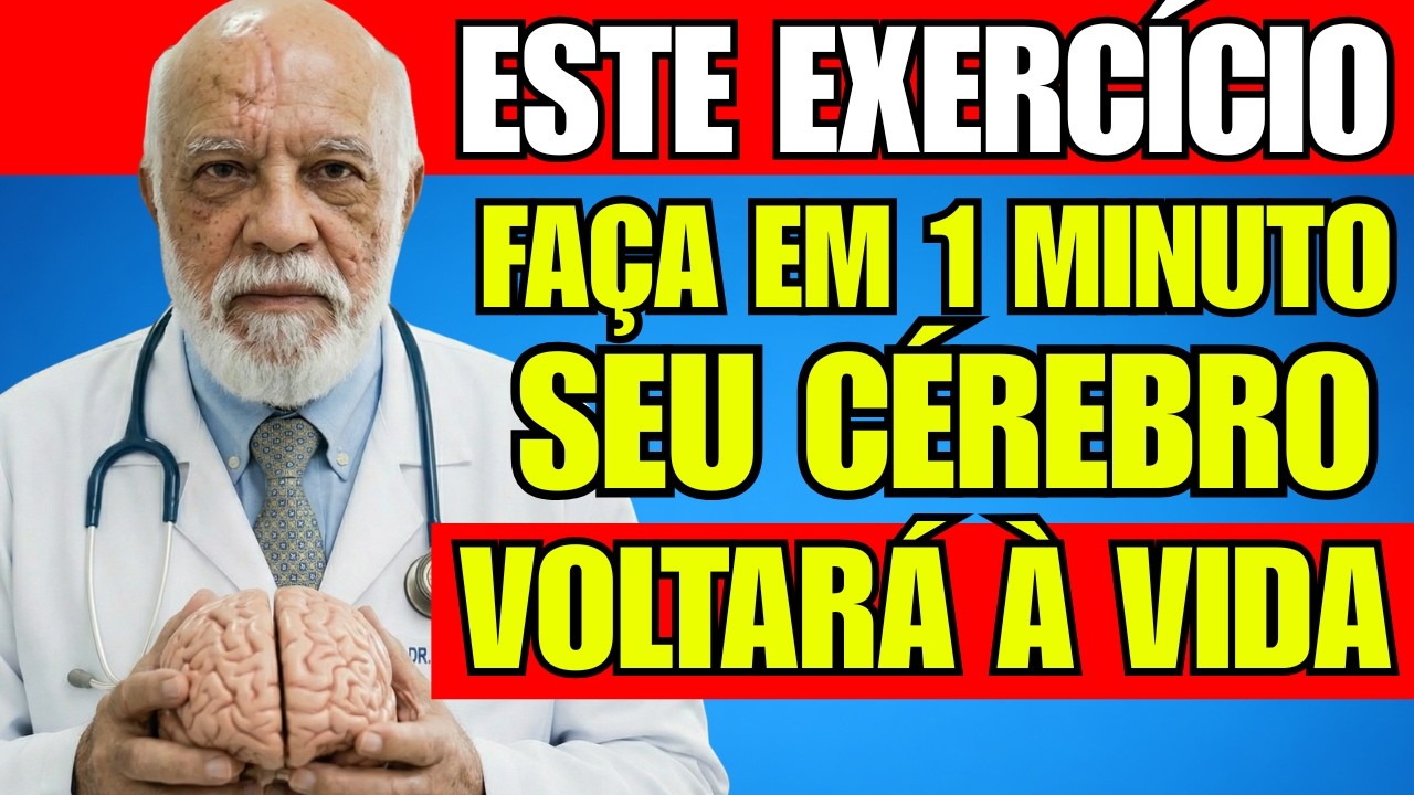 Neurologista Revela: O Exerc&iacute;cio de 60 Segundos que Pode Melhorar Sua Mem&oacute;ria