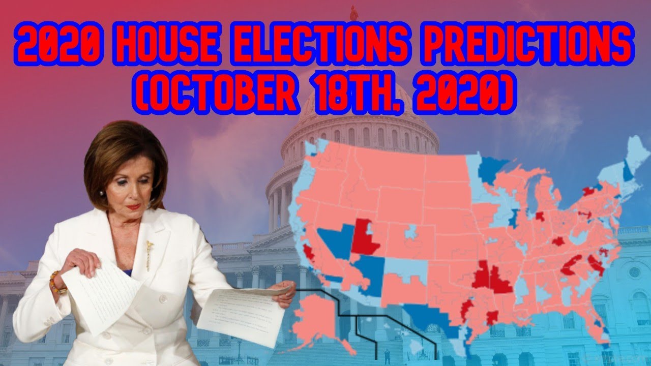 2020 House Elections Predictions (October 18th, 2020)