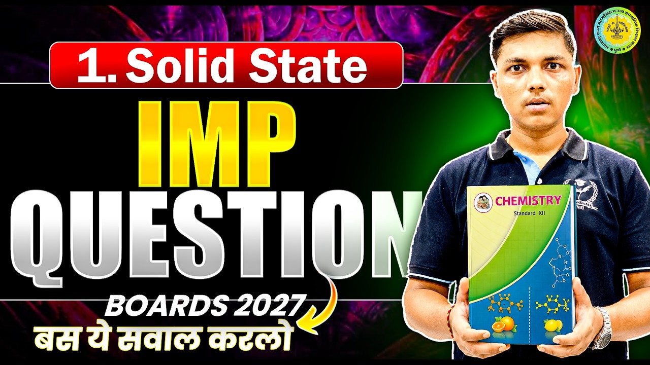 🎯Most IMP Question of 1.Solid State Chemistry Class 12th 2027 #hscboard2027 #mhtcet2027 #chemistry