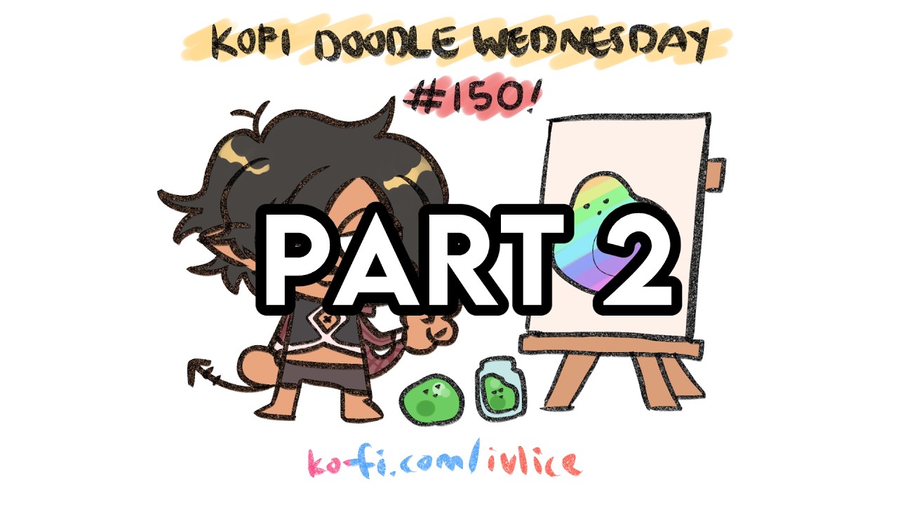 [KOFI DOODLES] 150 PART 2!!!