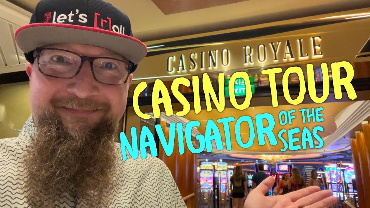CASINO TOUR :: Navigator of the Seas with Royal Caribbean