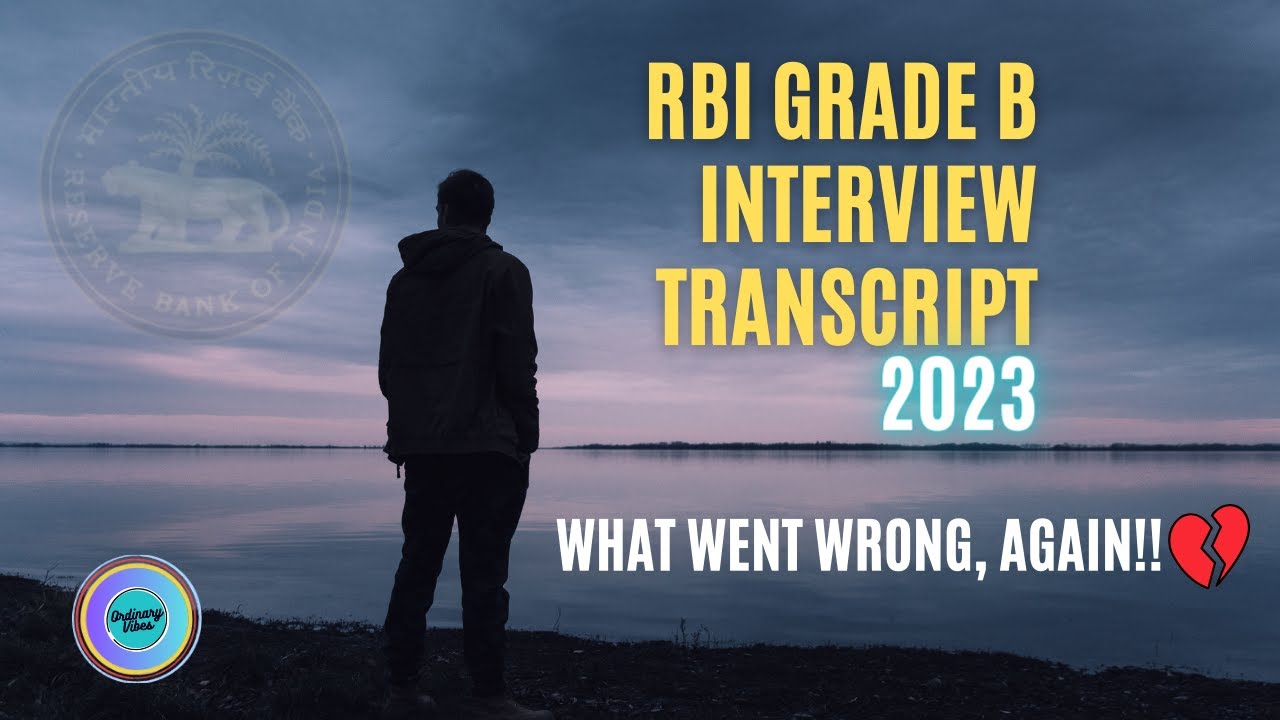 RBI GRADE B 2023 Interview Transcript!