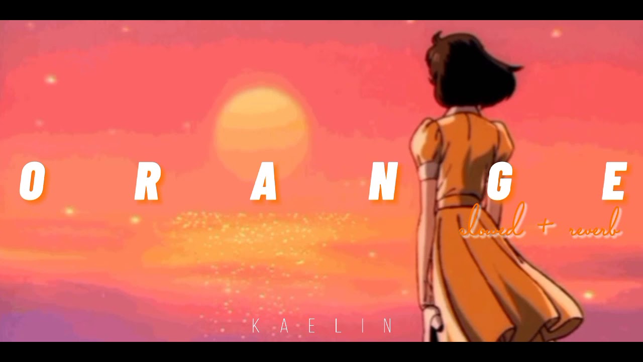 orange - treasure (slowed + reverb)