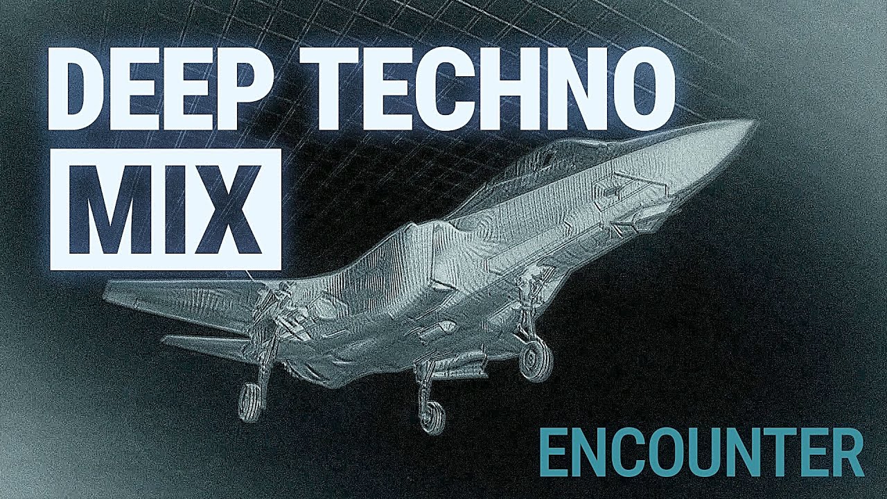 DEEP TECHNO MIX : ENCOUNTER