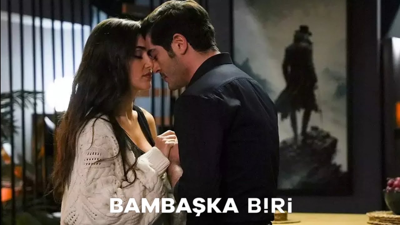 Bambaşka Biri Soundtrack - Jenerik