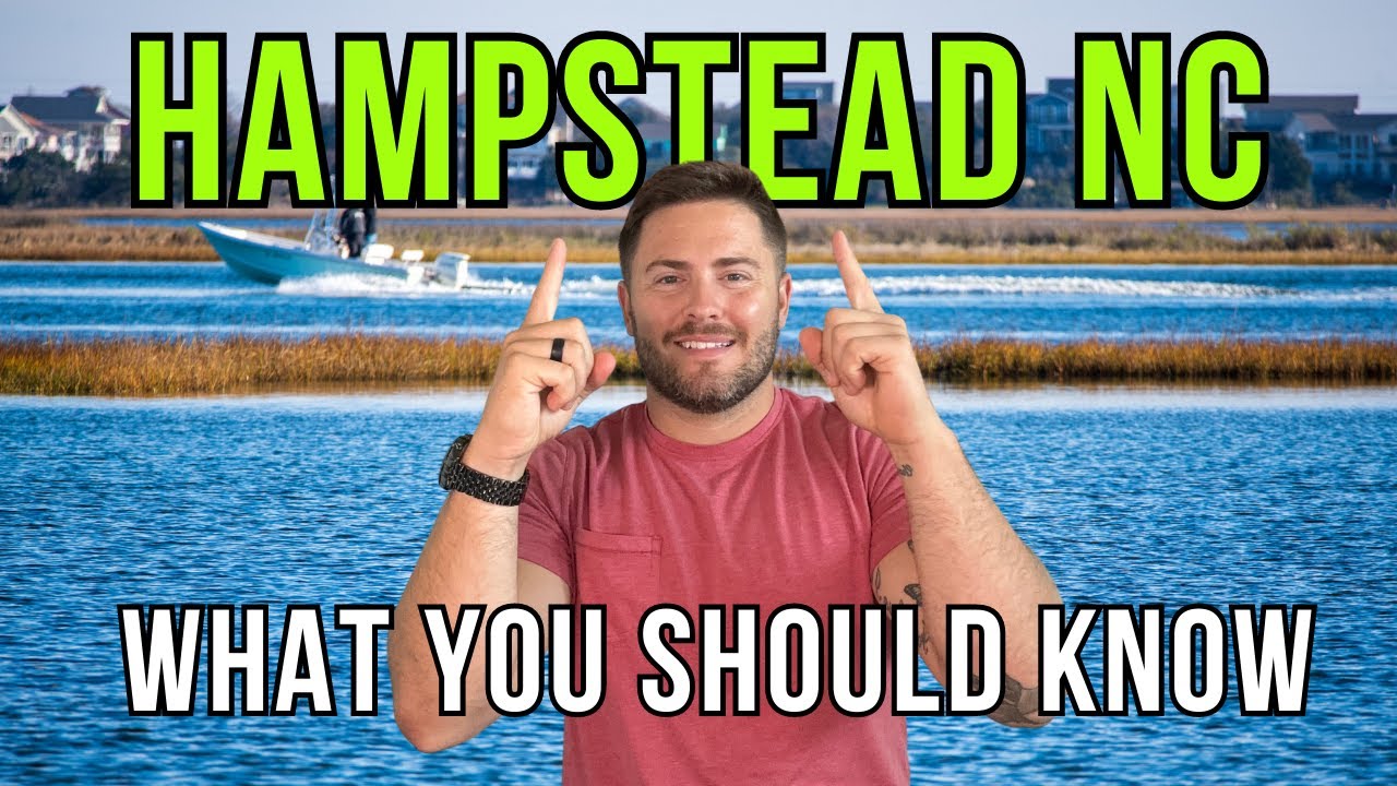 Living in Hampstead NC | What you should know