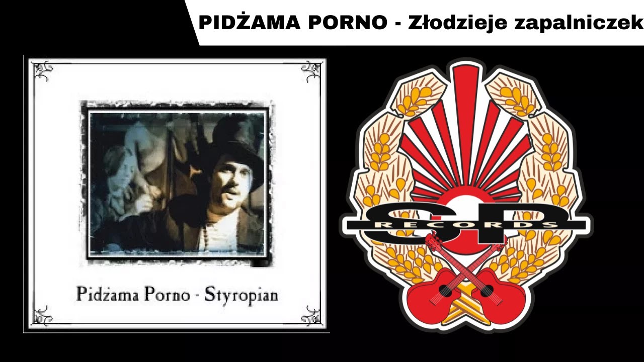 PIDŻAMA PORNO - Złodzieje zapalniczek [OFFICIAL AUDIO]